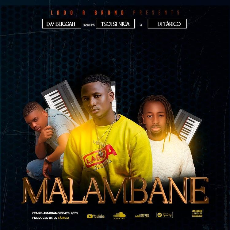 Lw Bliggah - Malambane (feat. Tsotsi Nigga & DJ Tárico)