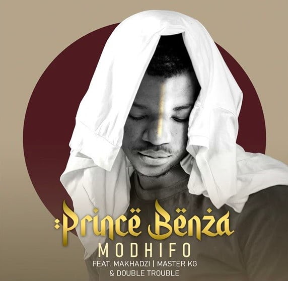 Prince Benza - Modhifo (feat. Master KG, Makhadzi & Double Trouble)