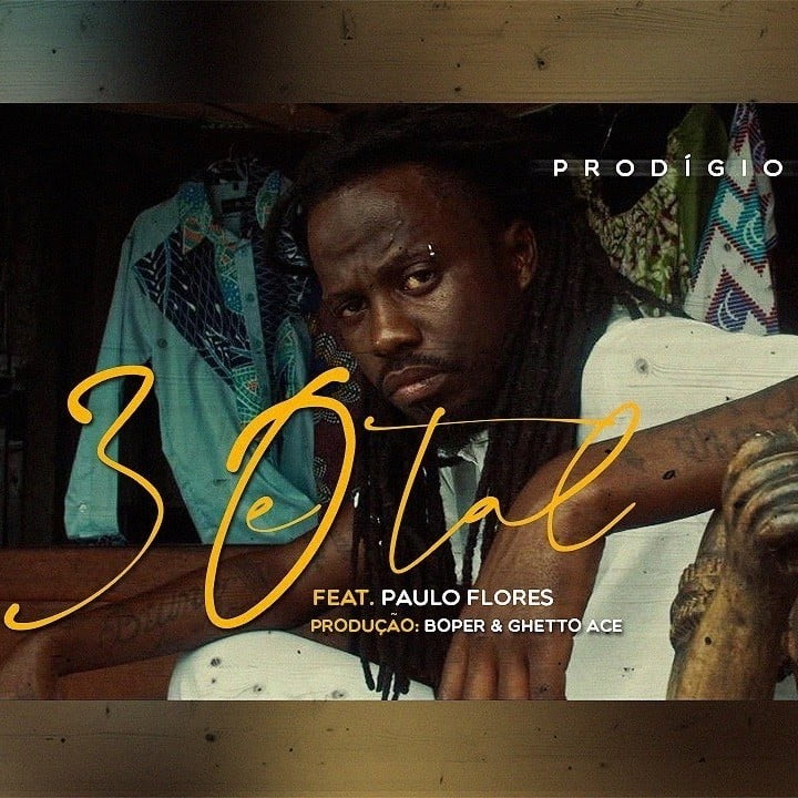 Prodígio - 30 e Tal (feat. Paulo Flores)