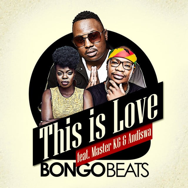 Bongo Beats - This Is Love (feat. Master KG & Andiswa)