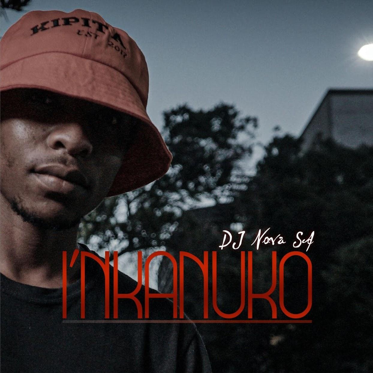 DJ Nova SA - I'nkanuko