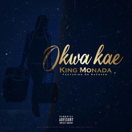 King Monada - Okwa Kae (feat. Dr Rackzen)