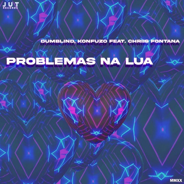 Dumblind - Problemas Na Lua (feat. Konfuzo & Chriis Fontana)