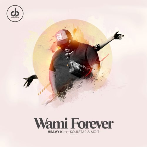 Heavy K - Wami Forever (Feat. Soulstar & Mo T)