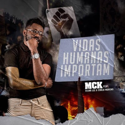 MCK - Vidas Humanas Importam (feat. Telma Lee & Carla Moreno)