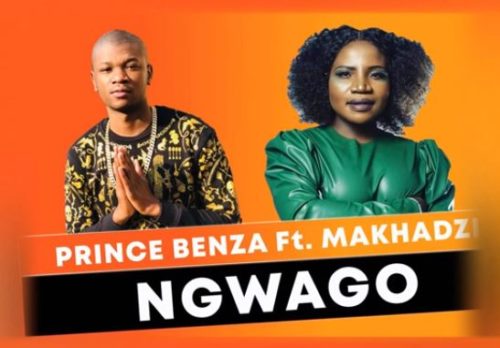 Prince Benza & Makhadzi - Ngwago