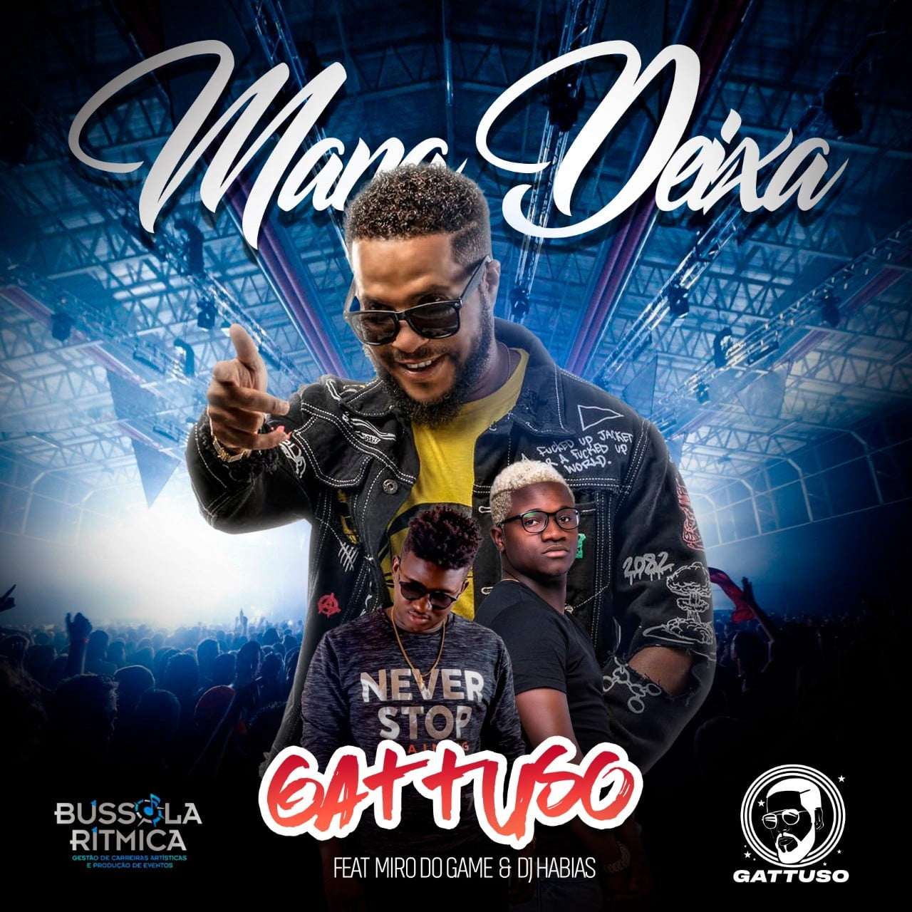 Gattuso - Mana Deixa (feat. Miro Do Game & DJ Habias)