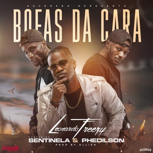 Leonardo Freezy - Bofas Da Cara (feat. Sentinela & Phedilson)