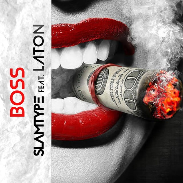 Slamtype - Boss (feat. Laton)
