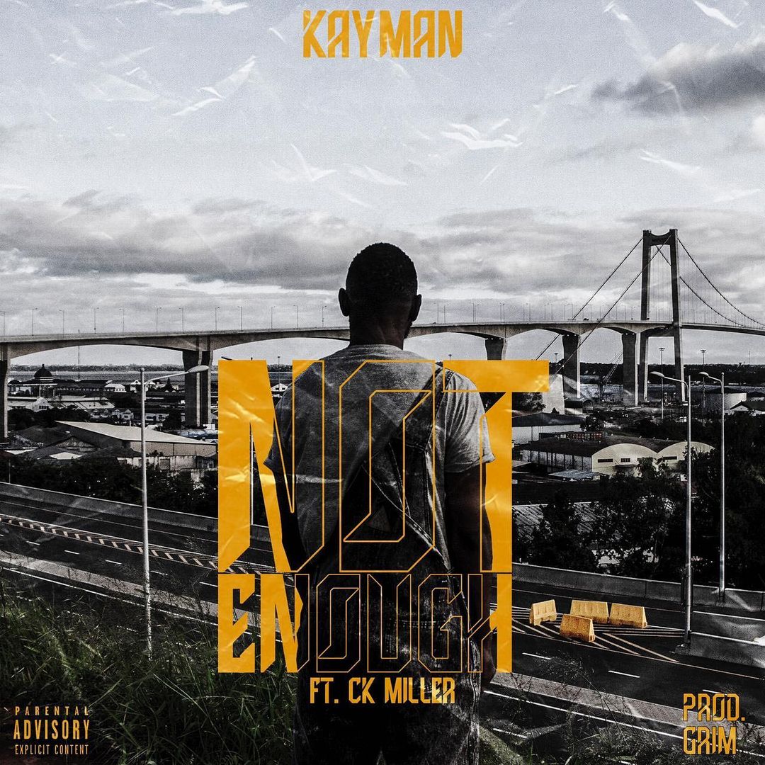 KAYMAN - Not Enough (feat. CKarina Miller)