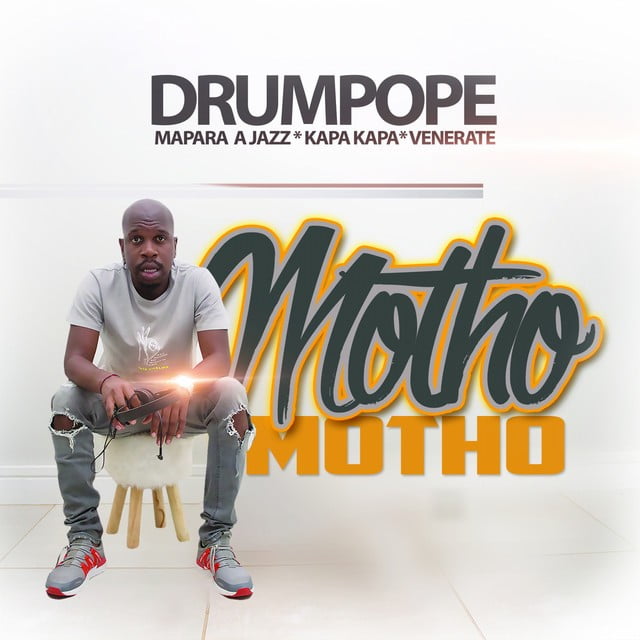 DrumPope - Motho Motho (feat. Mapara A Jazz, Kapa Kapa & Venerate)