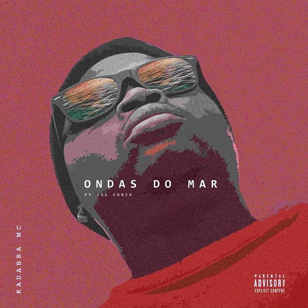 Kadabra MC - Ondas Do Mar (feat. Lil Chris)