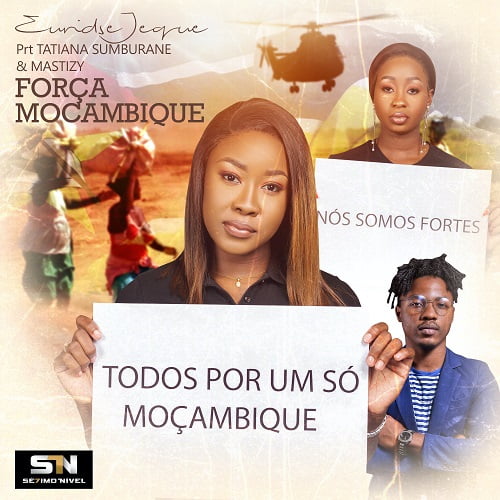 Euridse Jeque - Força Moçambique (feat Tatiana Sumburane & Mastizy)