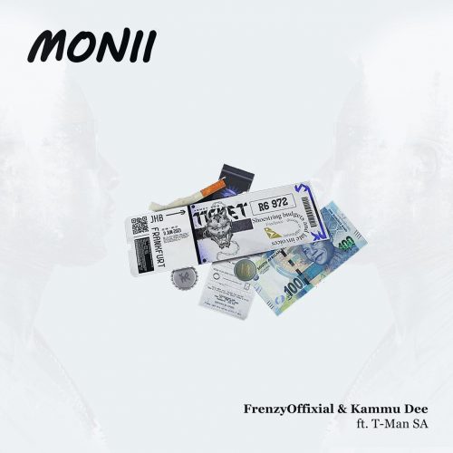 Frenzyoffixial & Kammu Dee - Monii (feat. T-Man SA)