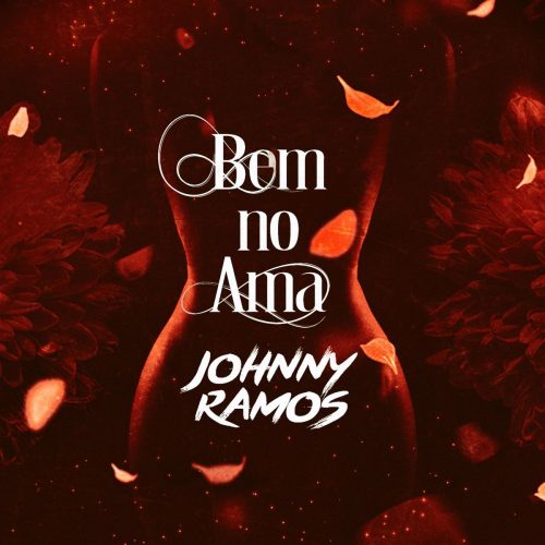 Johnny Ramos - Bem no Ama