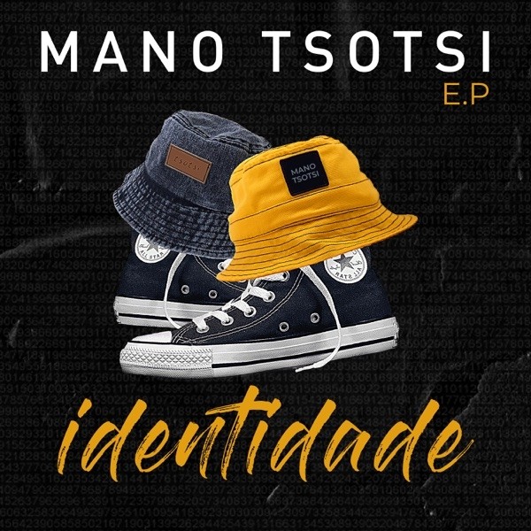 Mano Tsotsi - Identidade EP