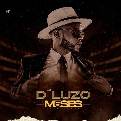 D'Luzo - 6 Meses EP