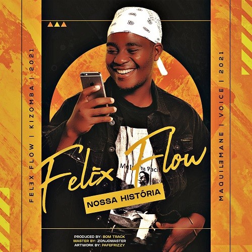 Felex Flow - Nossa História (prod. by Bom Track)
