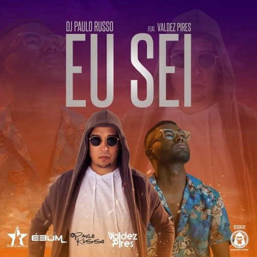 DJ Paulo Russo - Eu Sei (feat. Valdez Pires)