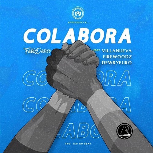 Fabio Dance - Colabora (feat. Dewryeuro, Firewoodz & Villanueva)