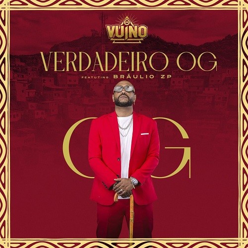 OG Vuino - Verdadeiro OG (feat. Brâulio ZP)