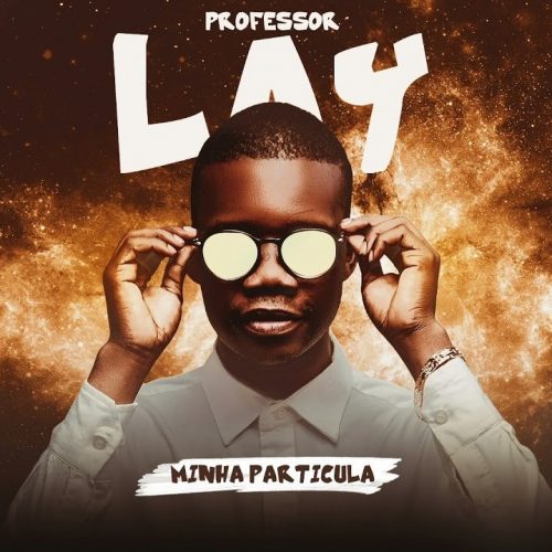 Professor Lay - Minha Partícula