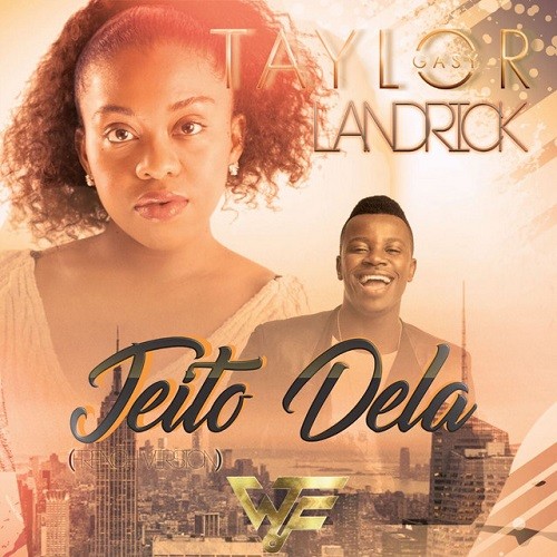 Taylor Gasy & Landrick - Jeito Dela (French Version)