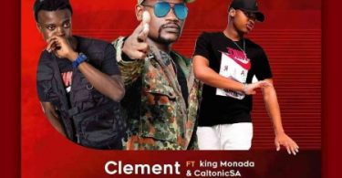 Clement - Ne Ole Kae (feat. King Monada & Caltonic SA)