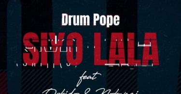 DrumPope - Siyo Lala (feat. OSKIDO & Nokwazi)