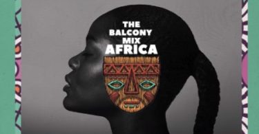 The Balcony Mix Africa - Nkentse Roboto (feat. Major League, Amaroto , Nobantu Vilakazi & LuuDadeejay)
