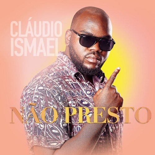 Cláudio Ismael - Não Presto