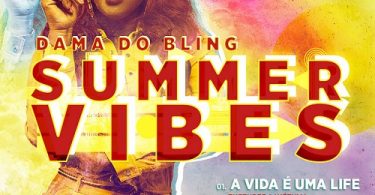 Dama Do Bling - Summer Vibes EP