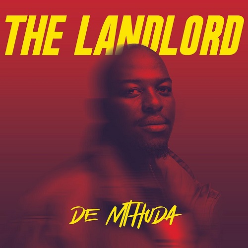 De Mthuda - The Landlord (Album)