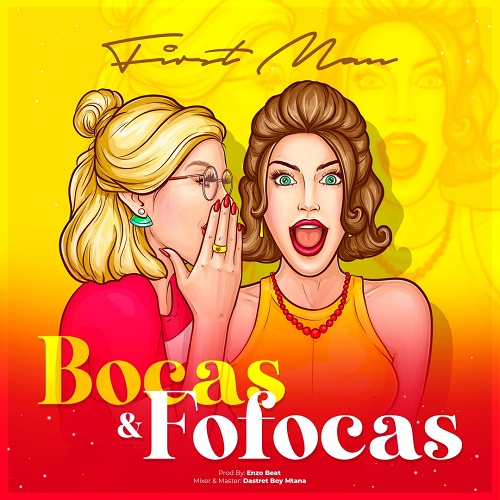 First man - Bocas & Fofocas