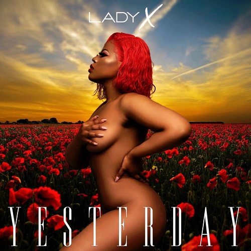 Lady X ft. Tyler ICU - Yesterday (Amapiano Remix)