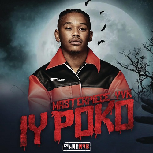 Masterpiece YVK - Iy'poko (feat. Tyler ICU, Young Stunna & MDU aka TRP)