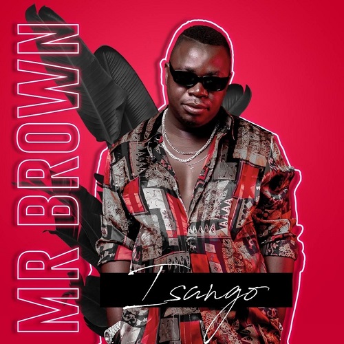 Mr Brown - Isango EP