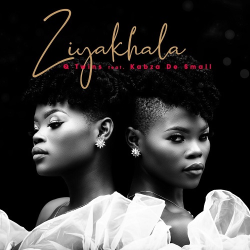 Q Twins - Ziyakhala (feat. Kabza De Small)
