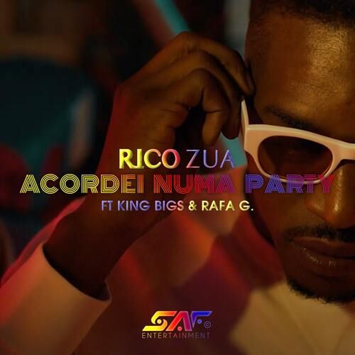 Rico Zua - Acordei Numa Party (feat. King Bigs & Rafa G)