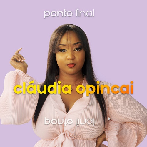 Cláudia Opincai - Ponto Final