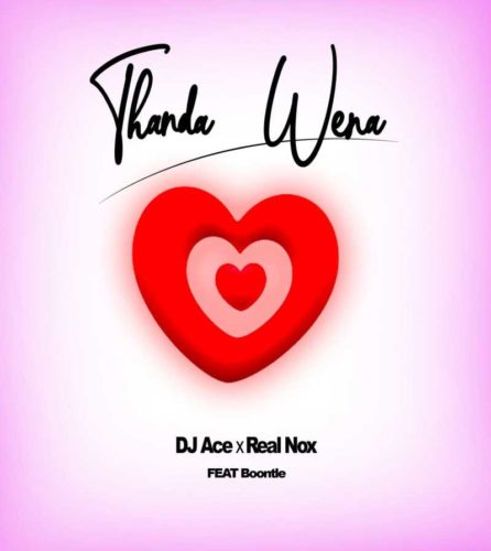 DJ Ace & Real Nox - Thanda Wena (feat. Boontle)