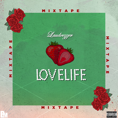 Laudeezzer - Lovelife (Mixtape)