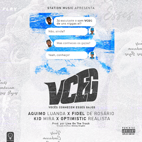 Station Music - VCEG - (feat. AQuimo Luanda, Fidel Do Rosário, KidMirra & Optimistic Realista)