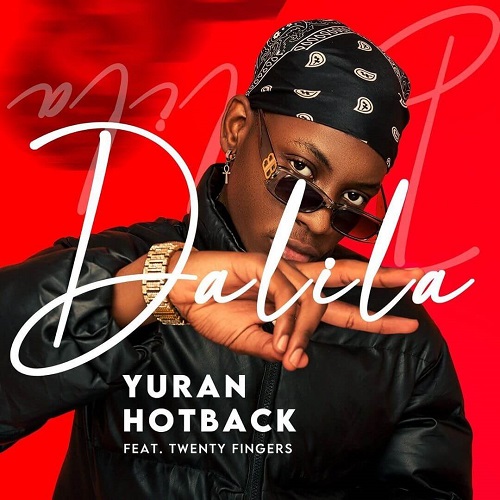 Yuran Hotback - Dalila (feat. Twenty Fingers)