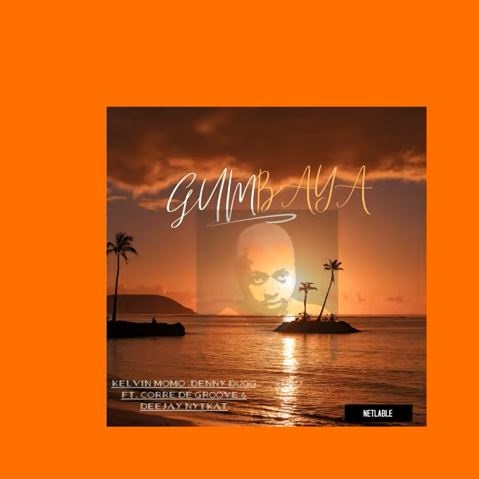 Corre De Groove & Kelvin Momo - Gumbaya (feat. Deejay Nytkat & Denny Dugg)