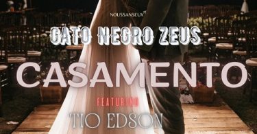 Gato Negro Zeus - Casamento (feat. Tio Edson)