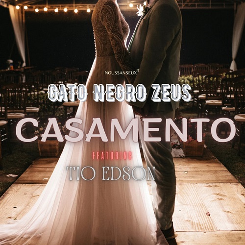 Gato Negro Zeus - Casamento (feat. Tio Edson)