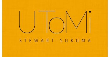 Stewart Sukuma - UToMi (feat. May Mbira & Pauleta Muholove)