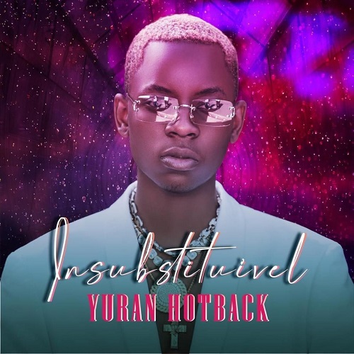 Yuran Hotback - Insubstituível EP