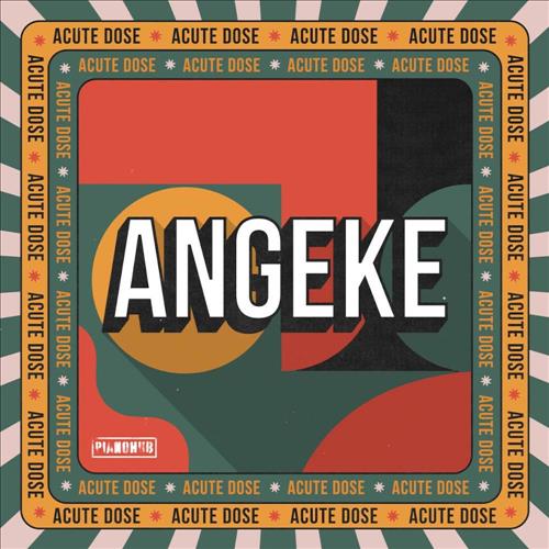 AcuteDose - Angeke (feat. Villosoul, Isaac Maida & Calvin Shaw)